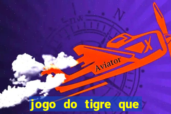 jogo do tigre que dao bonus no cadastro